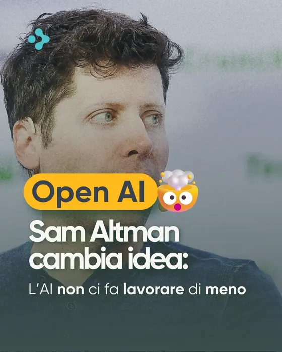 Sam Altman cambia idea sull'AI e il lavoro